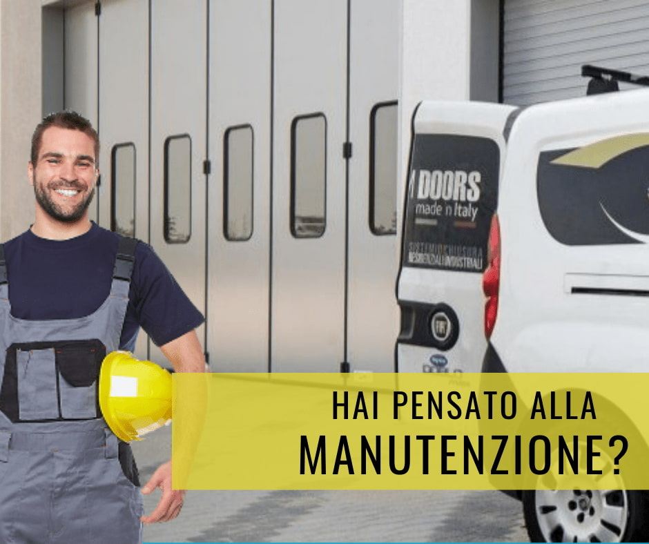 Hai mai pensato alla Manutenzione dei tuoi Portoni Industriali?